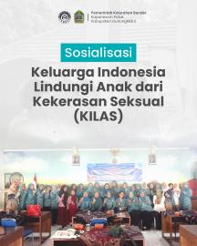 Sosialisasi KILAS (Keluarga Indonesia Lindungi Anak dari Kekerasan Seksual)